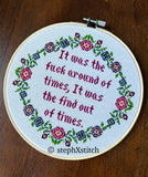 It was the fuck around of times, it was the find out of times -Cross Stitch Kit