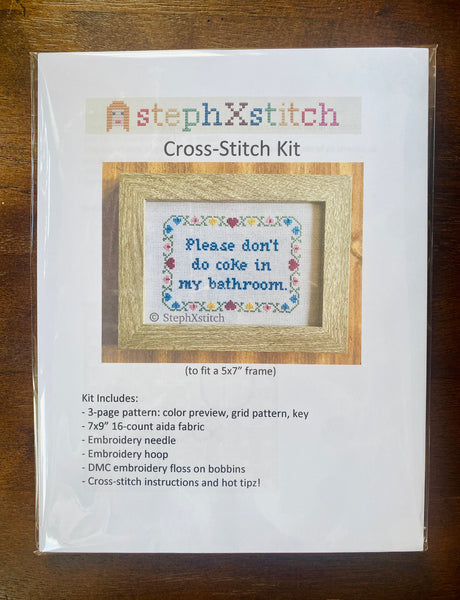 Please Don't Do Coke in My Bathroom - Cross Stitch KIT