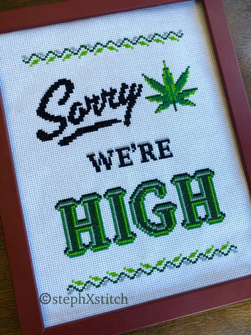 Sorry We're High PDF Cross Stitch Pattern