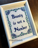Beauty Is Not A Number - Framed Cross-Stitch