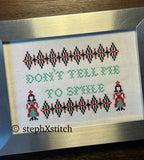 Don't Tell Me To Smile - Framed Cross-Stitch