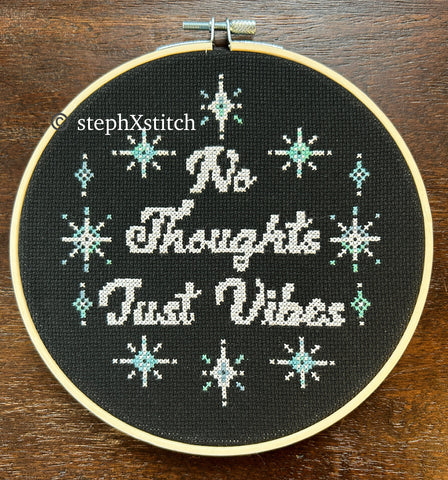 No Thoughts Just Vibes - Finished Cross-Stitch