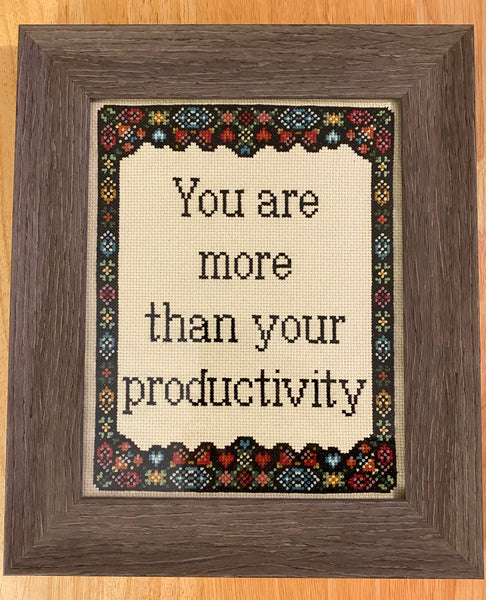 You Are More Than Your Productivity - PDF Cross-Stitch Pattern