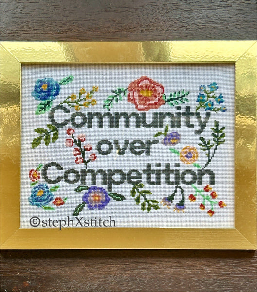 Community Over Competition -PDF Cross-Stitch Pattern
