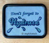Don't Forget To Hydrate- Framed Cross-Stitch