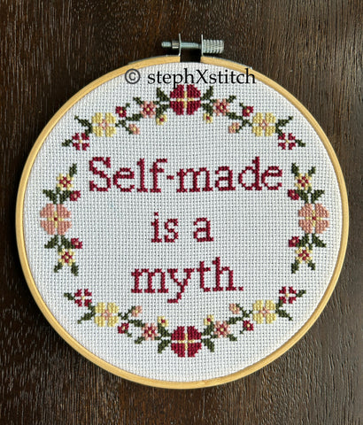 Self-Made Is A Myth- PDF Cross-Stitch Pattern
