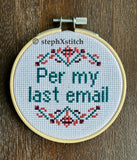 Per My Last Email - Finished Cross-Stitch