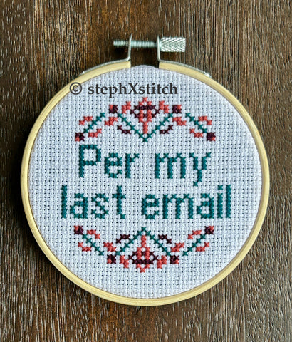 Per My Last Email - Finished Cross-Stitch