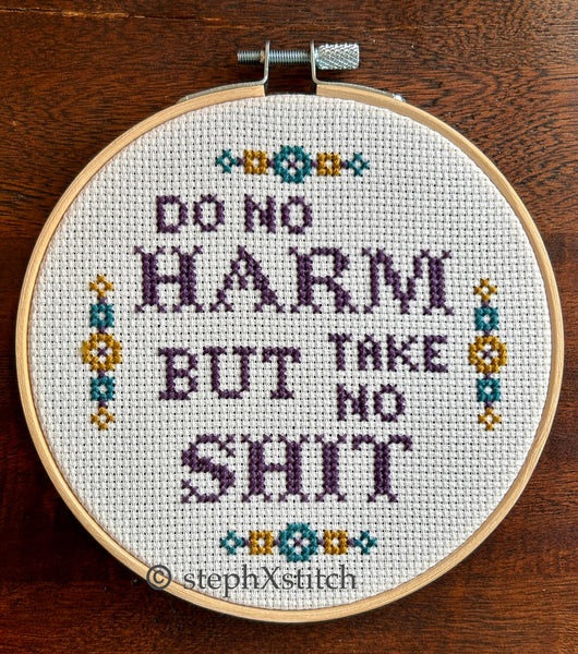 Do No Harm But Take No Shit Framed Cross Stitch Hoop Art