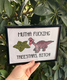 Mutha Fucking Treestars, Bitch -Framed Cross-Stitch Art