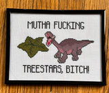 Mutha Fucking Treestars, Bitch -Framed Cross-Stitch Art