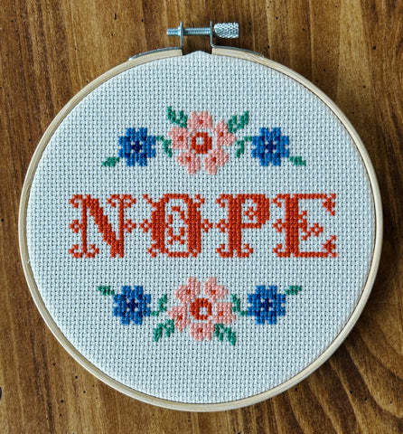 Nope - Cross Stitch Hoop Art