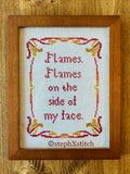 Flames. Flames On The Side of My Face -Cross-Stitch Kit