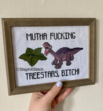 Mutha Fucking Treestars, Bitch - Cross-Stitch Kit