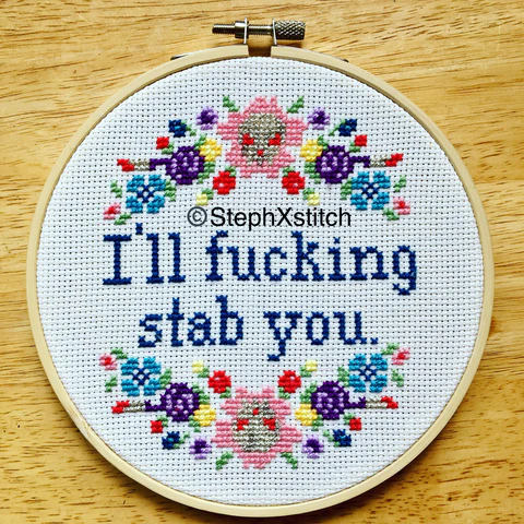 I'll Fucking Stab You - PDF Cross Stitch Pattern