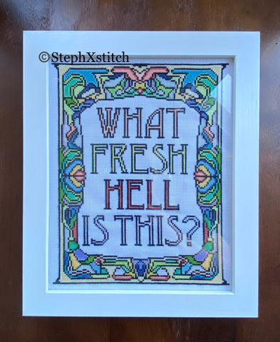 What Fresh Hell Is This? - Framed Cross-Stitch