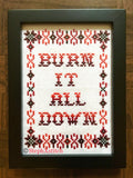 Burn It All Down - PDF Cross Stitch Pattern