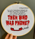 Then Who Was Phone - Framed Cross-Stitch