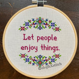 Let People Enjoy Things - PDF Pattern