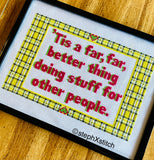 'Tis a far, far better thing doing stuff for other people PDF cross stitch pattern