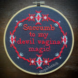 Succumb To My Devil Vagina Magic - Framed Cross Stitch