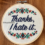 Thanks I Hate It - PDF Cross Stitch Pattern