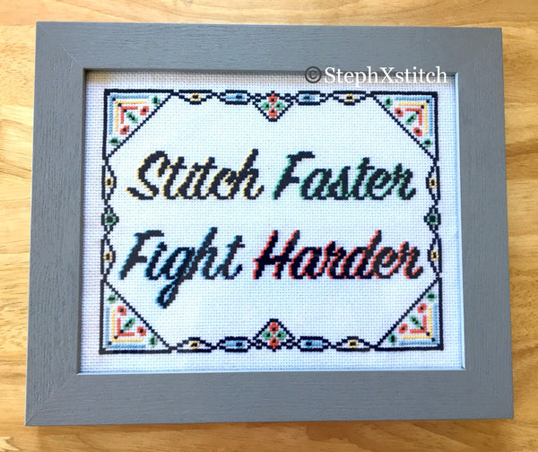 Stitch Faster Fight Harder - PDF Cross Stitch Pattern