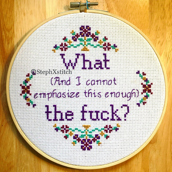 What (And I Cannot Emphasize This Enough) The Fuck? PDF Cross Stitch Pattern