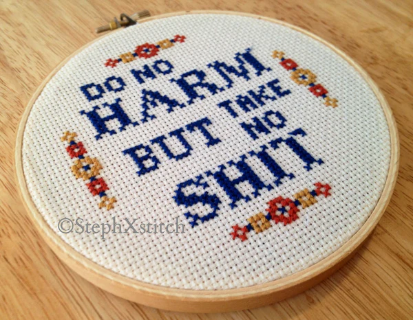 Do no harm but take no shit - PDF Cross Stitch Pattern